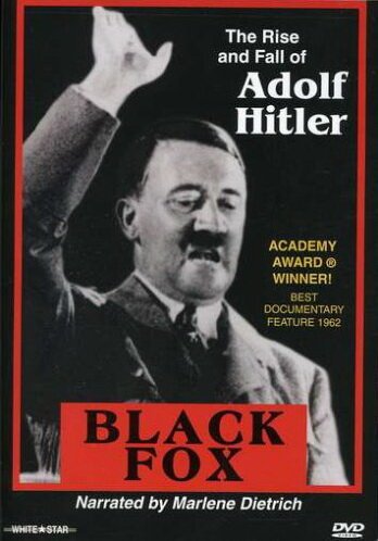 Смотреть Черная лиса: Правда об Адольфе Гитлере онлайн в HD качестве 720p-1080p