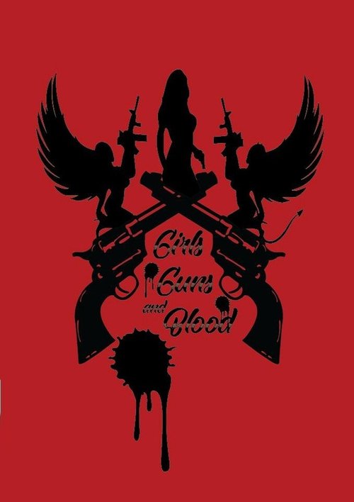 Смотреть Girls Guns and Blood в HD качестве 720p-1080p