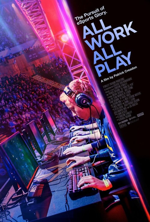 Смотреть All Work All Play: В погоне за киберславой онлайн в HD качестве 720p-1080p