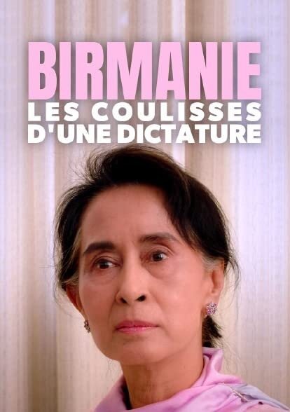 Смотреть Birmanie, les coulisses d'une dictature в HD качестве 720p-1080p