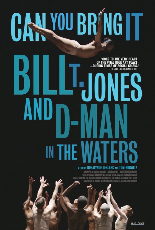 Смотреть Can You Bring It: Bill T. Jones and D-Man in the Waters в HD качестве 720p-1080p