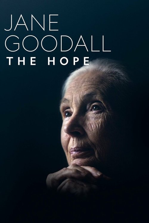 Смотреть Джейн Гудолл: Надежда в HD качестве 720p-1080p