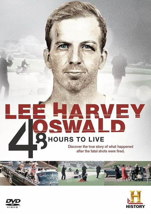 Смотреть Ли Харви Освальд: Последние 48 часов онлайн в HD качестве 720p-1080p