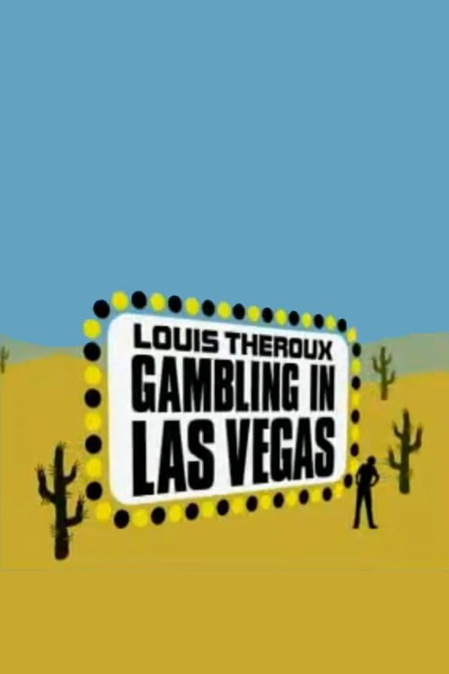 Смотреть Луи Теру: Азартные игры в Лас-Вегасе онлайн в HD качестве 720p-1080p