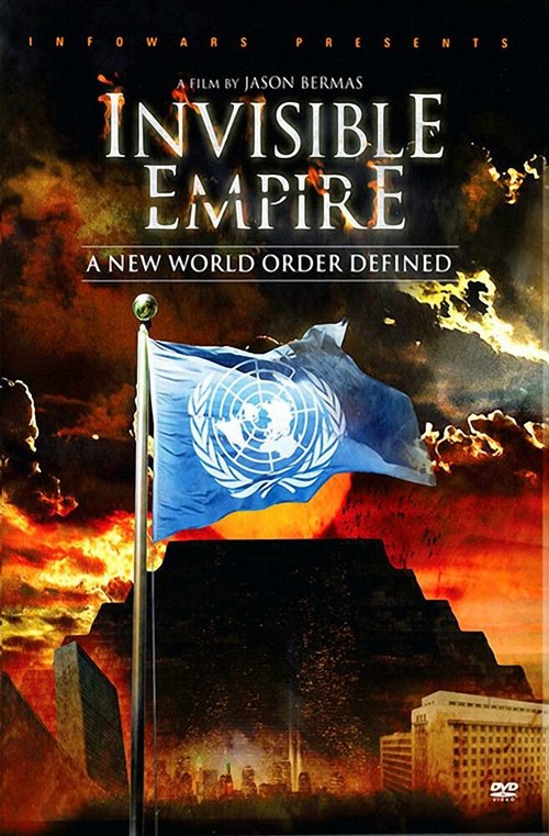 Смотреть Невидимая Империя: Становление нового мирового порядка онлайн в HD качестве 720p-1080p