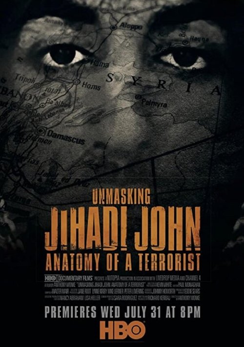 Смотреть Unmasking Jihadi John: Anatomy of a Terrorist в HD качестве 720p-1080p