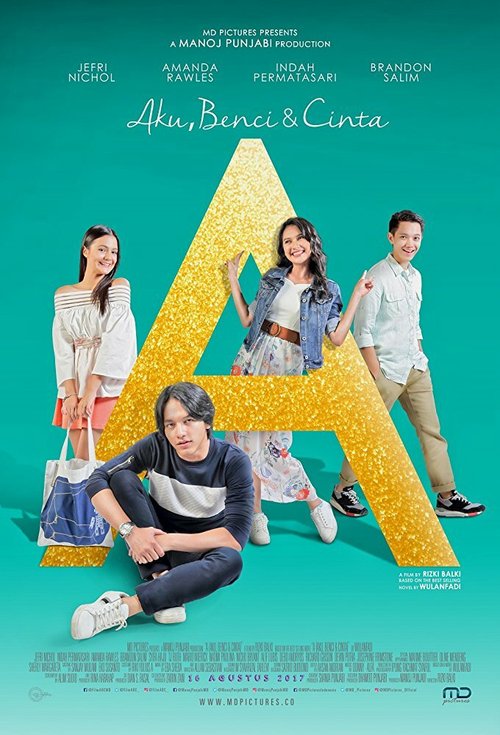 Смотреть A: Aku, Benci & Cinta в HD качестве 720p-1080p
