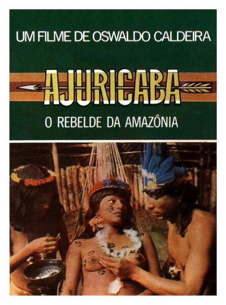 Смотреть Ajuricaba, o Rebelde da Amazônia в HD качестве 720p-1080p