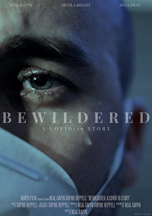 Смотреть Bewildered: A Covid-19 Story в HD качестве 720p-1080p
