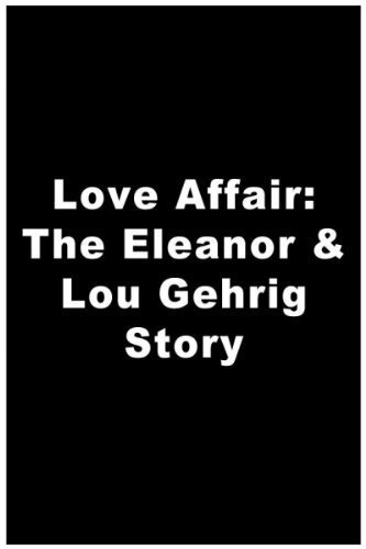 Смотреть Любовный роман: История Элеонор и Лу Гериг онлайн в HD качестве 720p-1080p