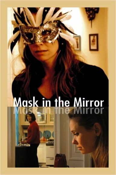 Смотреть Mask in the Mirror в HD качестве 720p-1080p