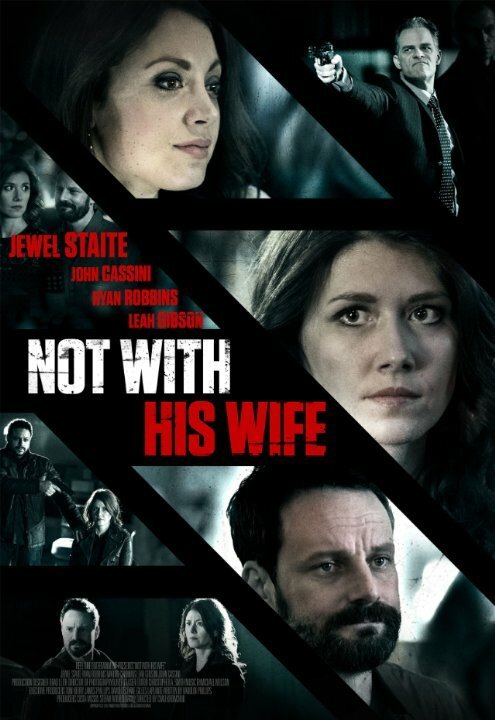 Смотреть Not with His Wife в HD качестве 720p-1080p