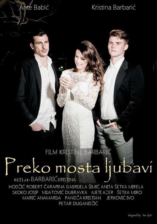 Смотреть Preko mosta ljubavi в HD качестве 720p-1080p