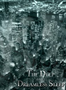 Смотреть The Deep and Dreamless Sleep в HD качестве 720p-1080p