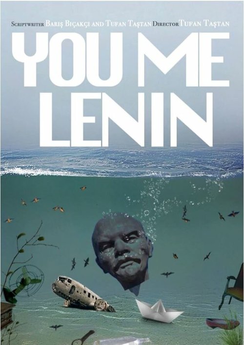 Смотреть Ты, я, Ленин онлайн в HD качестве 720p-1080p