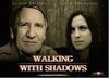 Смотреть Walking with Shadows в HD качестве 720p-1080p