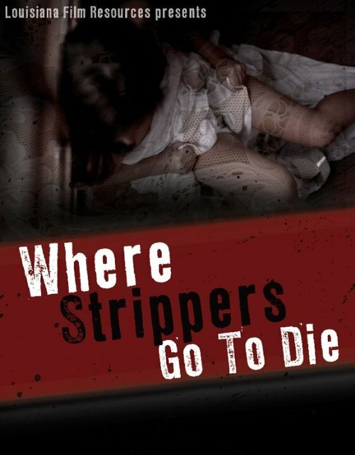 Смотреть Where Strippers Go to Die в HD качестве 720p-1080p
