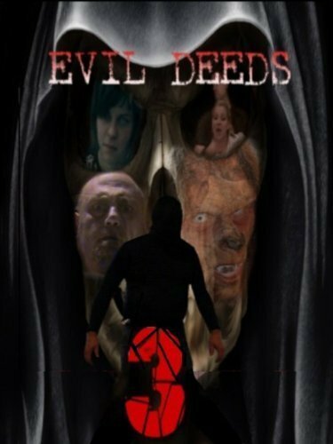 Смотреть Evil Deeds 3 в HD качестве 720p-1080p