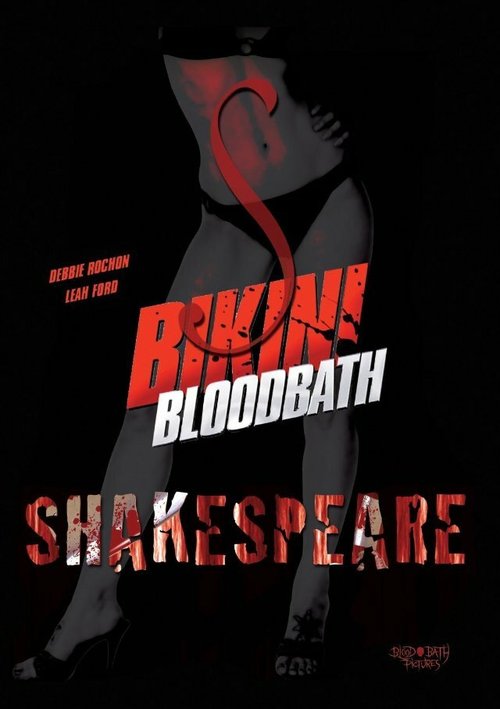 Смотреть Bikini Bloodbath Shakespeare в HD качестве 720p-1080p